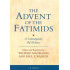 The Advent of the Fatimids: A Contemporary Shiʿi Witness