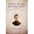 Fifty Years in the East: The Memoirs of Wladimir Ivanow