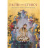 Faith and Ethics: The Vision of the Ismaili Imamat